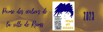 Prix littéraire : Primé des écoliers de Reims – 2023