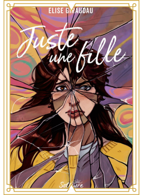 Couverture du roman : Juste une fille, Elise Giraudau